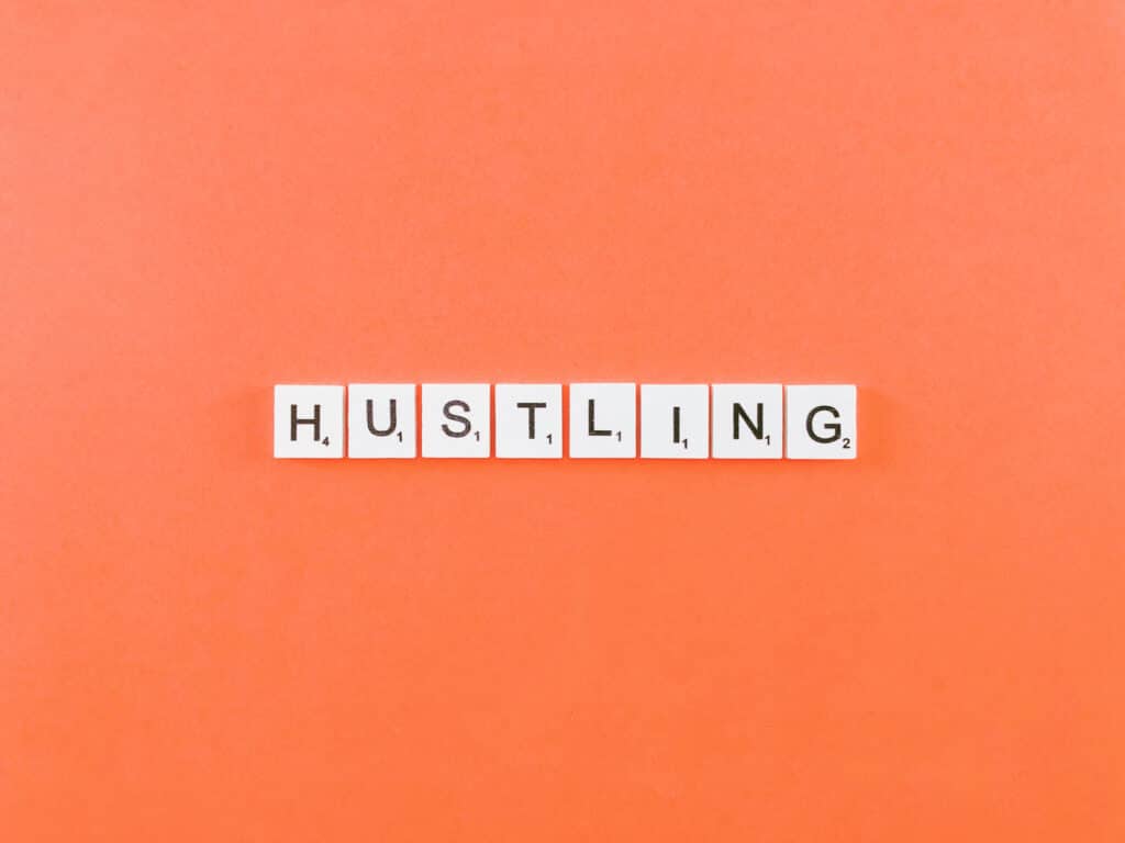 Nothing Wrong with Your Side Hustle, Just Drop the Hustle